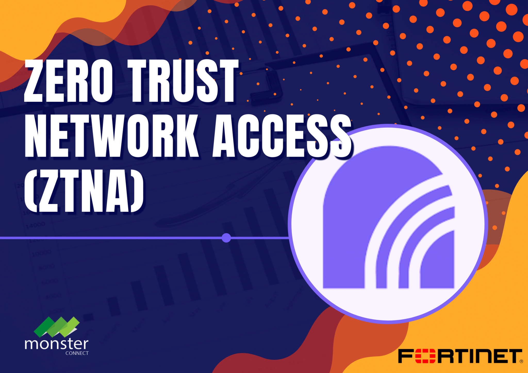 Monster Connect | Zero Trust Network Access (ZTNA)